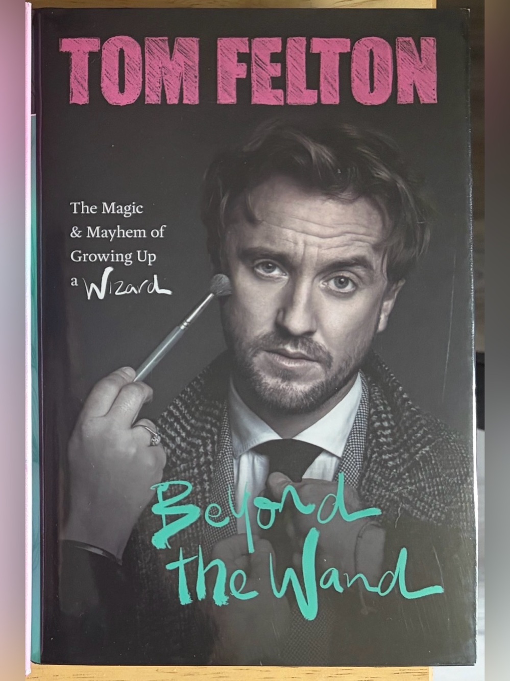 Beyond the Wand by Tom Felton